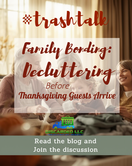 Family Bonding: Decluttering Together Before Thanksgiving Guests Arrive