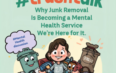 Why Junk Removal Is Becoming a Mental Health Service (And We’re Here for It)