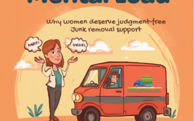 🌼 The Hidden Mental Load: Why Women Deserve Judgment‑Free Junk Removal Support