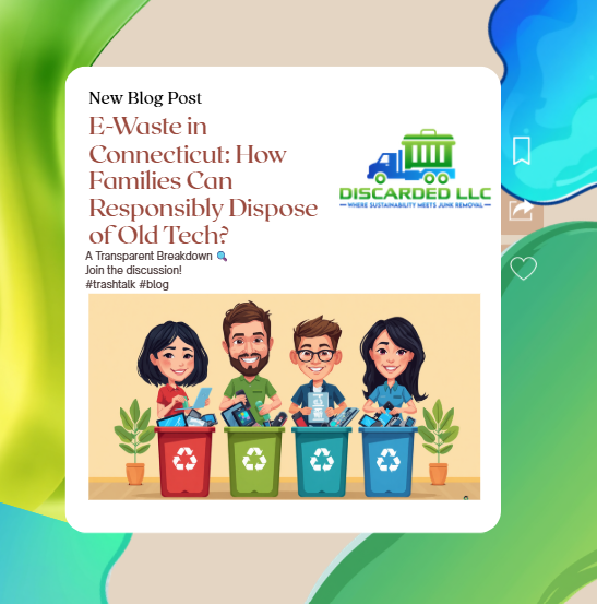 E‑Waste in Connecticut: How Families Can Responsibly Dispose of Old Tech