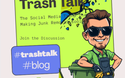 Trash Talk: The Social Media Trend That’s Making Junk Removal Cool